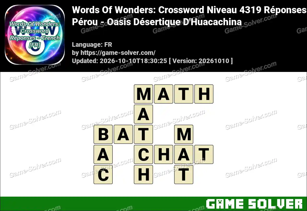 Words Of Wonders: Crossword Niveau 4319 Réponses – Pérou – Oasis Désertique D’Huacachina